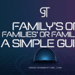 Family’s or Families’ or Families? A Simple Guide