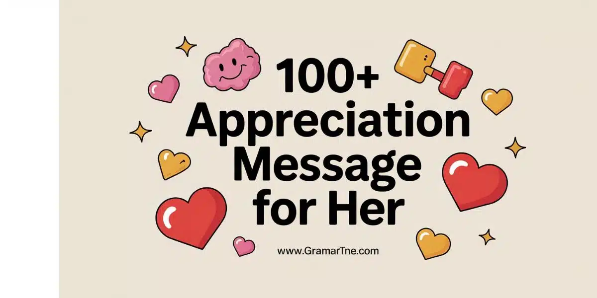 100+ Appreciation Message for Her