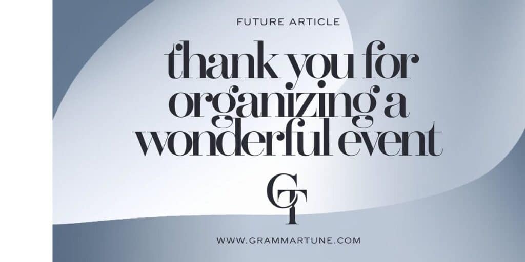 Thank You For Organizing A Wonderful Event