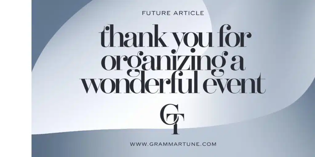 Thank You For Organizing A Wonderful Event