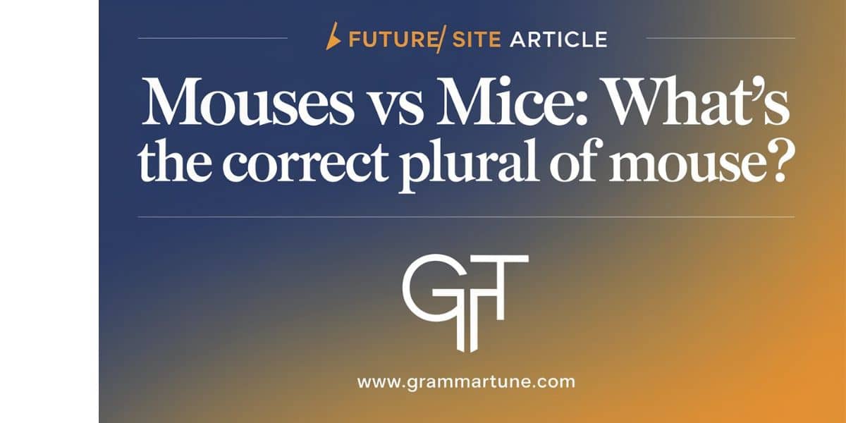 Mouses vs Mice: What’s the Correct Plural of Mouse?