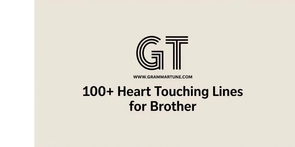 100+ Heart Touching Lines for Brother