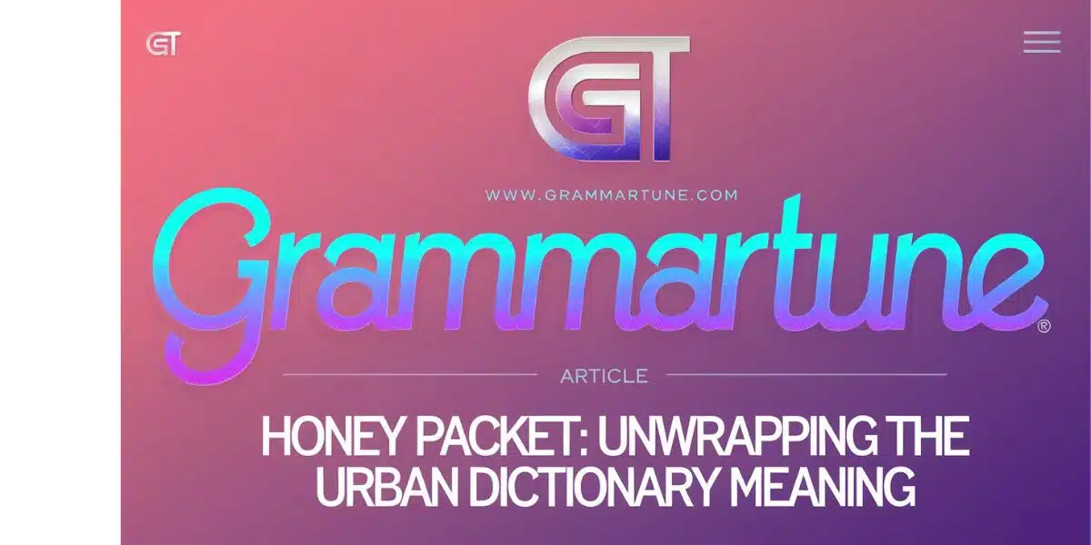 Honey Packet: Unwrapping the Urban Dictionary Meaning