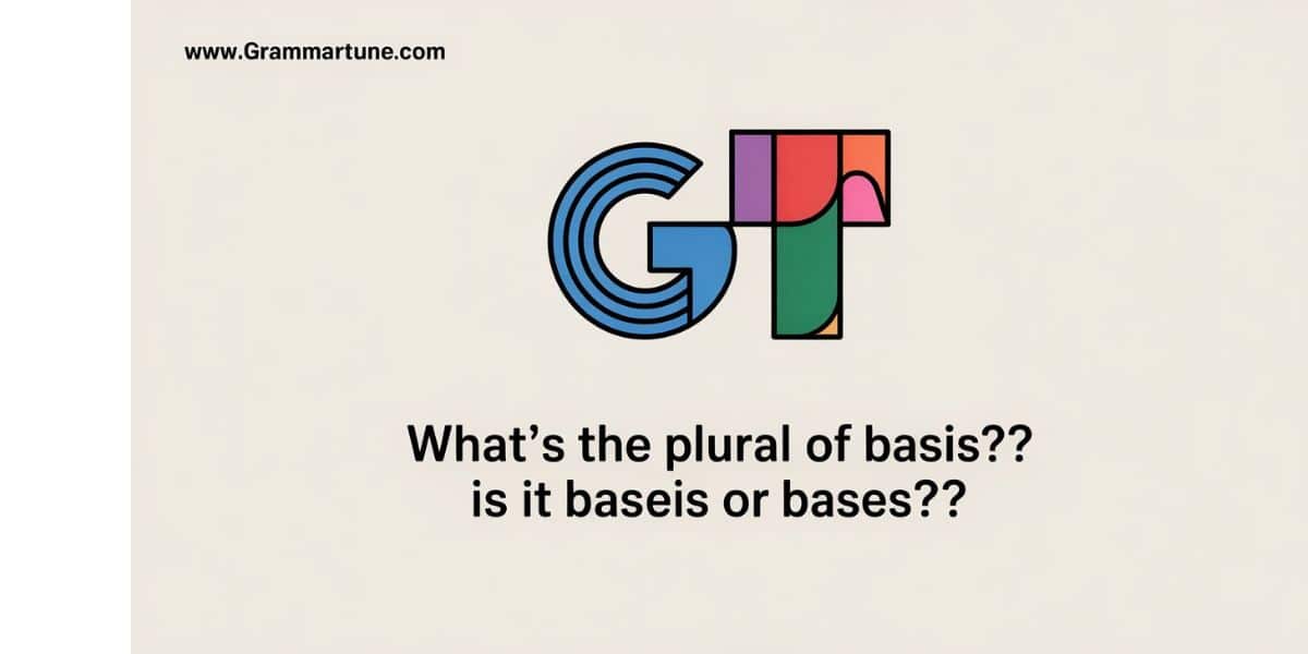 What’s the Plural of Basis? Is it Baseis or Bases?