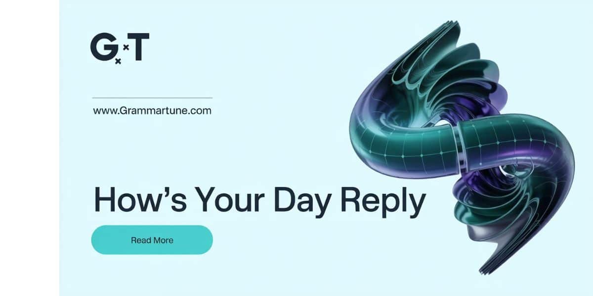 How's your day reply