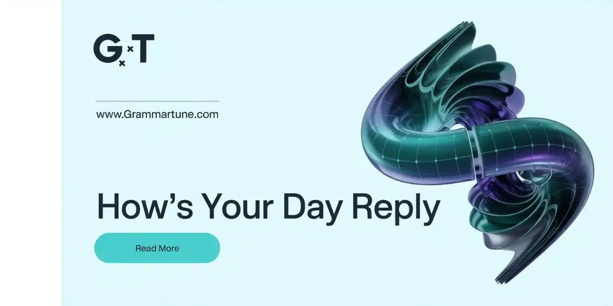 How's your day reply
