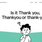 Is it thank you, thankyou or thank-you?