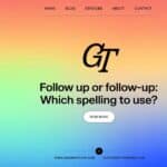 Follow Up or Follow-Up: Which Spelling to Use?