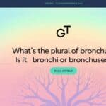 What’s the Plural of Bronchus? Is it Bronchi or Bronchuses?