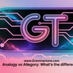 Analogy vs Allegory: What’s the Difference?