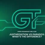 Juxtaposition vs Paradox: What’s the Difference?