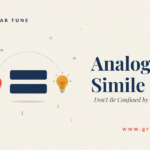 Analogy vs Simile: Don’t Be Confused by These Comparisons